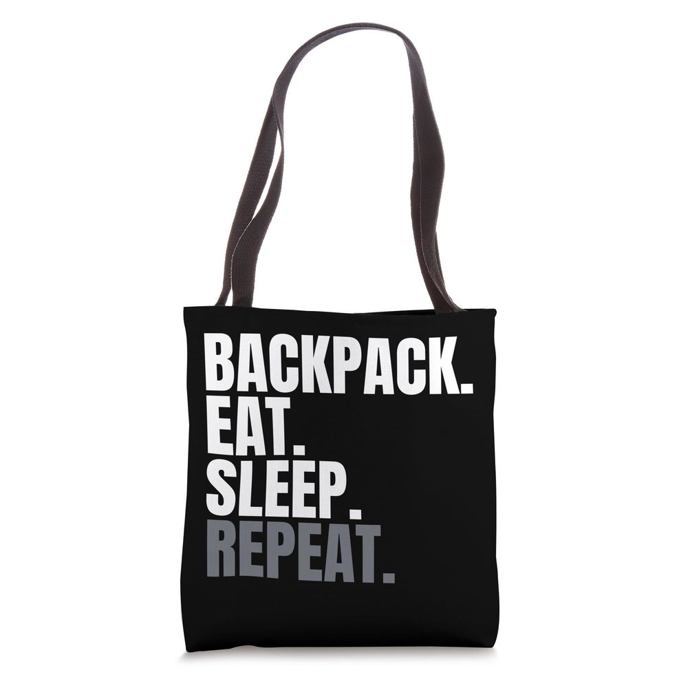 Backpack Eat Sleep Repeat Shirt For Men, Backpacking Lovers Tote Bag😏